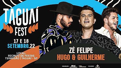 Zé Felipe e Hugo e Guilherme serão as atrações da 1ª edição do Taguaí Fest