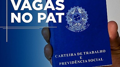 Posto de Atendimento ao Trabalhador divulgou novas vagas de trabalho no município de Fartura