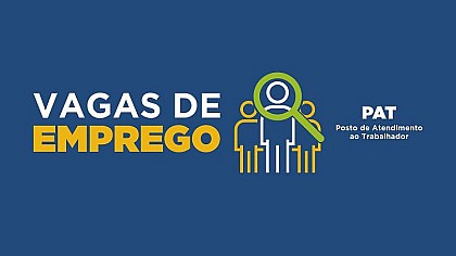 PAT: Confira as vagas de emprego disponíveis para Avaré