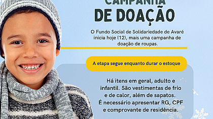 O Fundo Social de Solidariedade de Avaré inicia hoje (12) mais uma campanha de doação de roupas