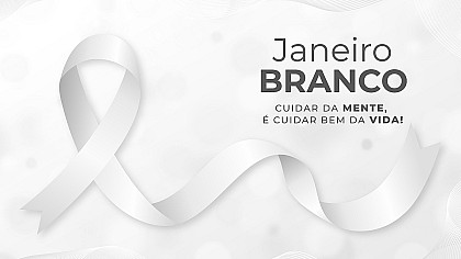 Janeiro Branco: saúde mental ganha destaque no primeiro mês do ano